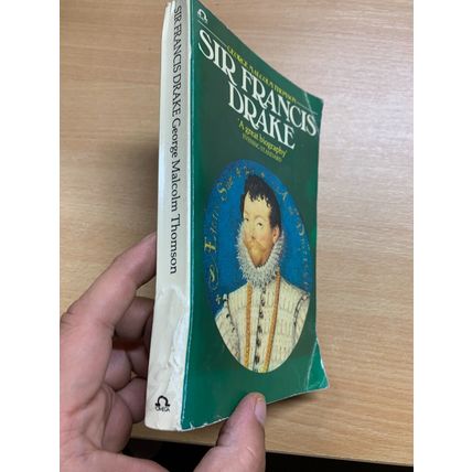 1976 "SIR FRANCIS DRAKE" BIOGRAPHY GEORGE MALCOLM THOMSON PAPERBACK BOOK (P3)