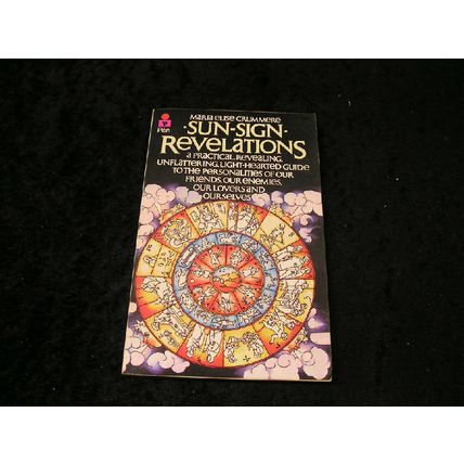 Sun-Sign Revelations by Maria Elise Crummere