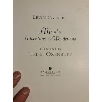 Alices Adventures in Wonderland - illustrated by Helen Oxenbury, 2001 Softback