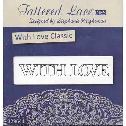 Tattered Lace. With Love Classic Die. Die Cutting Cardmaking Scrapbooking Crafts