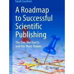 A Roadmap To Successful Scientific Publishing