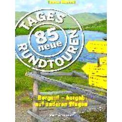85 Neue Tagesrundtouren
