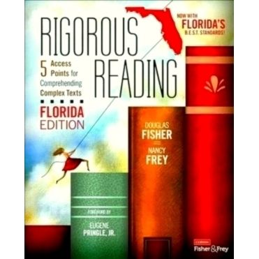 Rigorous Reading, Florida Edition - 5 Access Points for Comprehending Complex Te