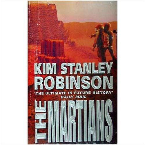 THE MARTIANS, Kim Stanley Robinson, UK pb 2000