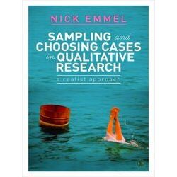 Sampling and Choosing Cases in Qualitative Research: A Realist Approach