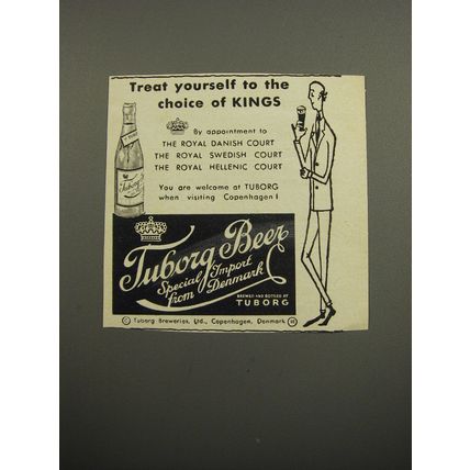 1955 Tuborg Beer Advertisement - The choice of Kings