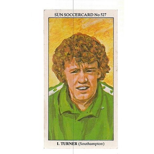 IAN TURNER (Southampton) SUN SOCCERCARD Defenders no 527 =