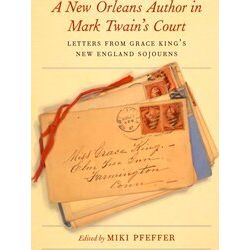 The Hill Collection: Holdings Of The Lsu Libraries-A New Orleans Author In Mark