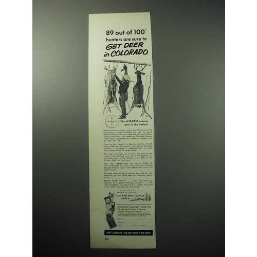 1958 Colorado Tourism Ad - 89 Out of 100 Get Deer