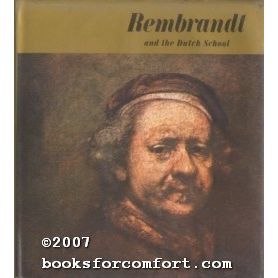 Rembrandt and the Dutch School
