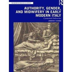 The History of Medicine in Context: Authority, Gender, and Midwifery in Early Mo
