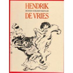 Hendrik De Vries Dichter Schilder Tekenaar
