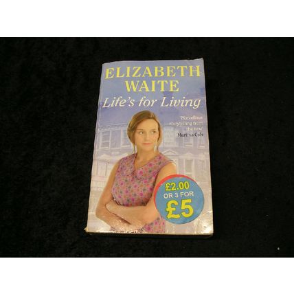 Life's For Living by Elizabeth Waite