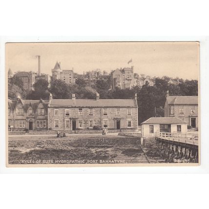 Kyles of Bute Hydropathic Port Bannatyne Postcard Isle of Bute