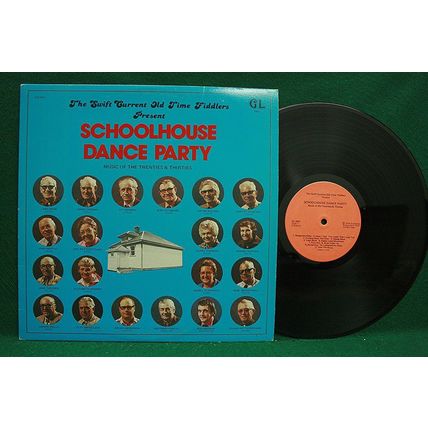Swift Current Old Time Fiddlers - Schoolhouse Dance Party - GL 7801 - NM