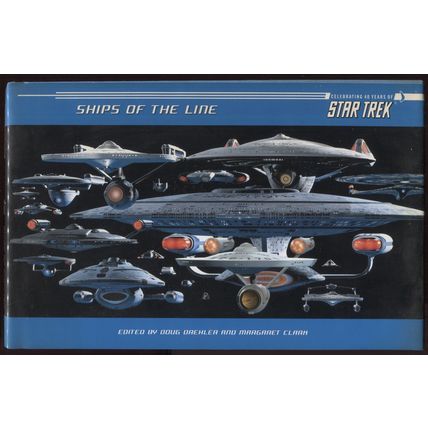 Star Trek - Ships of the Line by Doug Drehler & Margaret Clark