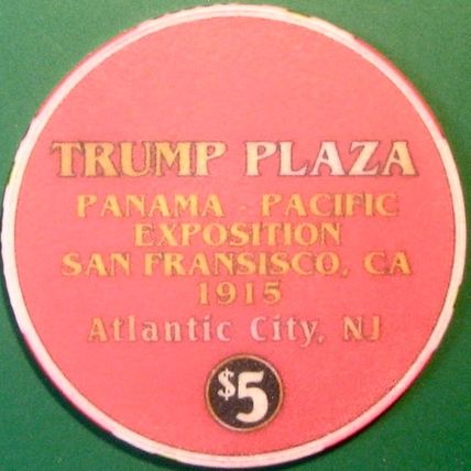 Trump Plaza. $5 Casino Chip. Atlantic City, NJ. San Francisco Expo. X19.