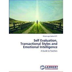 Self Evaluation, Transactional Styles and Emotional Intelligence - Shanmuga Vadi