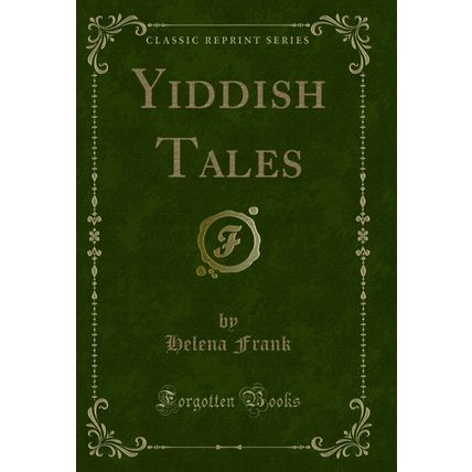 Yiddish Tales (Classic Reprint)