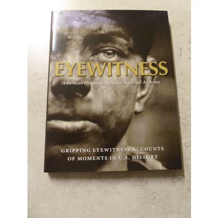 Eyewitness: American Originals from the National Archives