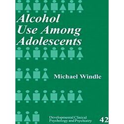 Developmental Clinical Psychology and Psychiatry: Alcohol Use Among Adolescents