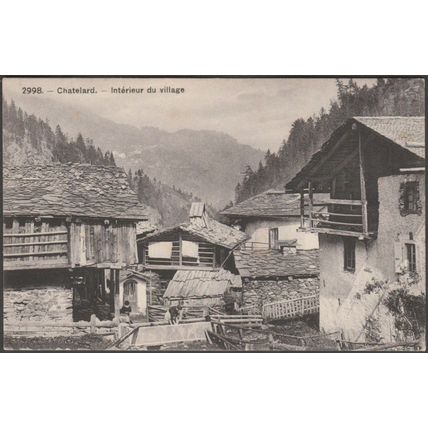Intérieur du Village, Chatelard, Valais, c.1920 - Phototypie CPA