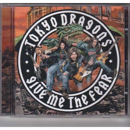 Tokyo Dragons - Give Me the Fear (2005). CD Album