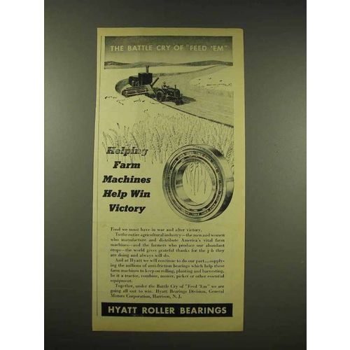 1944 Hyatt Roller Bearings Ad - Battle Cry of Feed 'Em