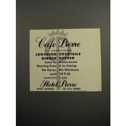1955 Hotel Pierre Ad - Caf Piere Air conditioned luncheon Cocktails Dinner