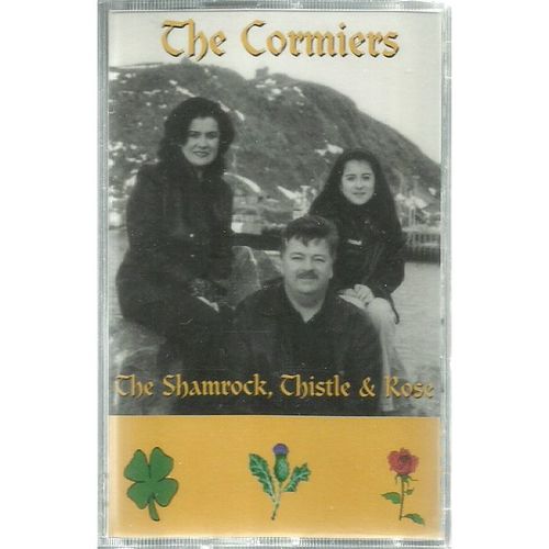 THE CORMIERS,THE SHAMROCK,THISTLE & ROSE,NEWFOUNDLAND BAND,CELTIC