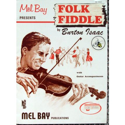 Mel Bay presents Folk Fiddle music book by Burton Isaac guitar accompaniments