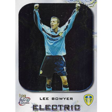 Futera's Leeds Utd 2000 Fans' Selection: Electric - Bowyer (Lee)