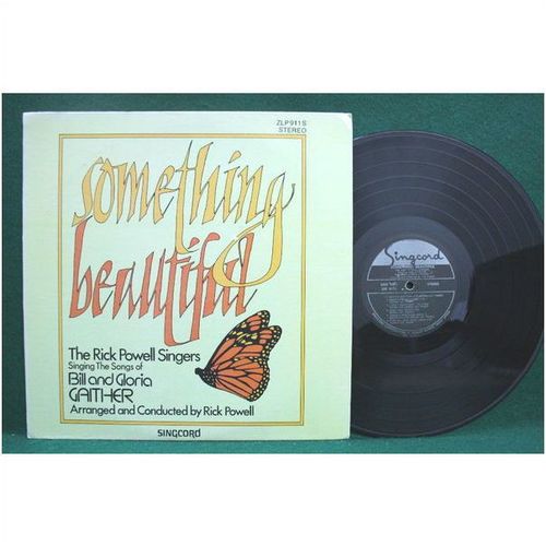 Rick Powell Singers - Something Beautiful-Songs of the Gaithers - ZLP 911S - EX