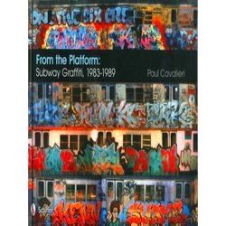 From The Platform: Subway Graffiti, 1983-1989