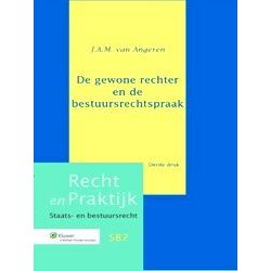 Recht En Praktijk-Staats En Bestuursrecht Sb 6 - De Gewone Rechter En De Bestuur