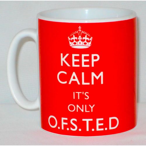 Keep Calm It's Only OFSTED Mug Can Personalise Funny Teacher Headmistress Gift