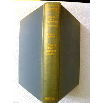 NUTRITION by MARGARET S CHANEY & AHLBORN 1939 REVISED EDITION ANTIQUARIAN TEXT