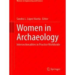 Women in Engineering and Science: Women in Archaeology