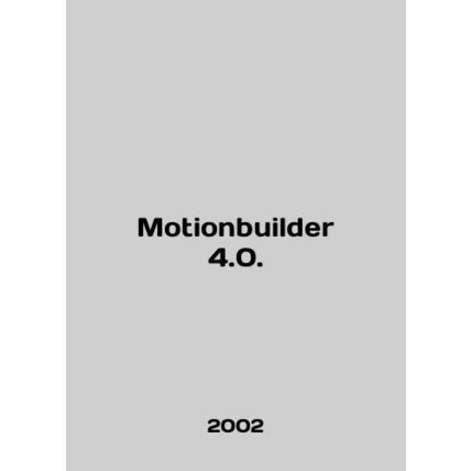 Motionbuilder 4.0. In English /Motionbuilder 4.0.