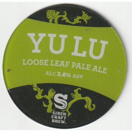 UNUSED KEG CLIP FRONT - SIREN CRAFT BREW - YULU LOOSE LEAF PALE ALE