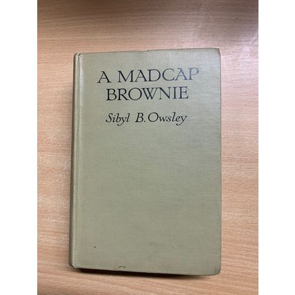 1950s SIBYL B OWSLEY "A MADCAP BROWNIE" FICTION ILLUSTRATED HARDBACK BOOK (P3)