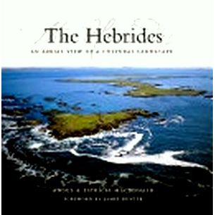 The Hebrides - An Aerial View of a Cultural Landscape by Angus Macdonald; Patric