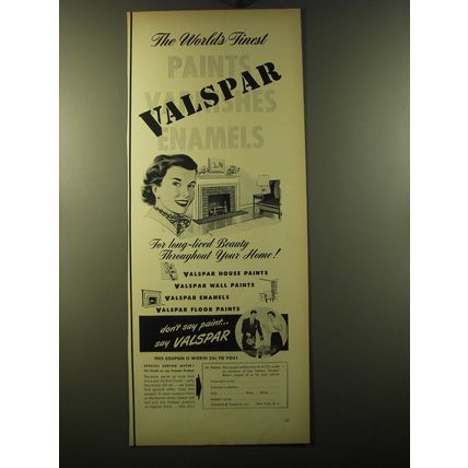 1950 Valspar Paints, Varnishes and Enamels Advertisement - The world's Finest