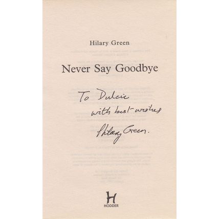 Hilary Green Book Author Never Say Goodbye Signed Page Hand Autograph