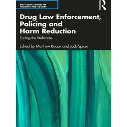 Routledge Studies In Policing And Society Drug Law Enforcement, Policing And Har