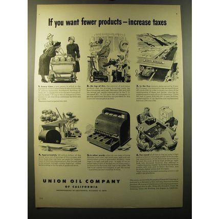 1949 Union Oil Company Ad - If you want fewer products - increase taxes