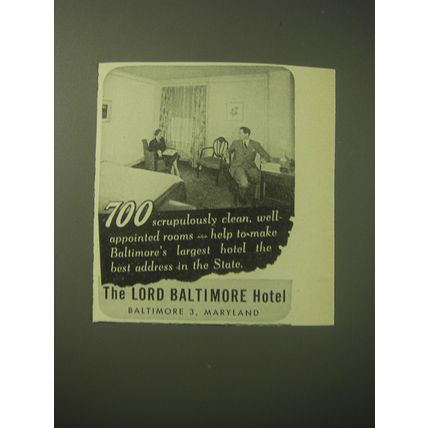 1948 The Lord Baltimore Hotel Ad - 700 scrupulously clean, well appointed rooms