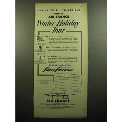 1957 Air France Airlines Ad - Travel near.. travel far With an Air France