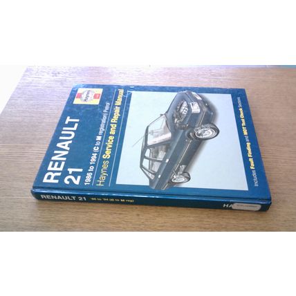 RENAULT 21 - 1986 to 1994 (C to M Registration) Haynes Service & Repair Manual