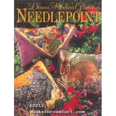 Donna Koolers Glorious Needlepoint